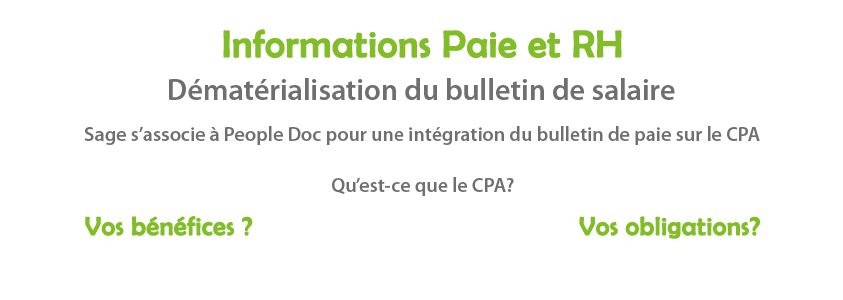 SAGE Paie Dématérialisation RH du bulletin de salaire, CPA (compte personnel d'activité), obligations légales...